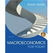 Macroeconomics for Today 9781305507142