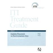 ITI Treatment Guide, Volume 3 : Implant Placement in Post-Extraction Sites: Treatment Options 9783938947142
