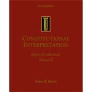 Constitutional Interpretation Rights of the Individual, Volume II 9780534527143