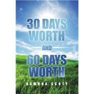 30 Days Worth and 60 Days Worth 9781480967144