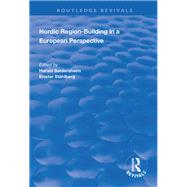 Nordic Region-building in a European Perspective 9781138337145