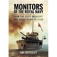 Monitors of the Royal Navy 9781473877146