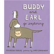 Buddy and Earl Go Exploring 9781554987146