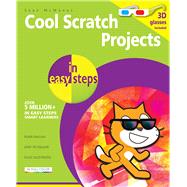 Cool Scratch Projects in Easy Steps 9781840787146
