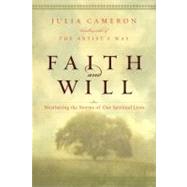 Faith and Will Weathering the Storms in Our Spiritual Lives 9781585427147