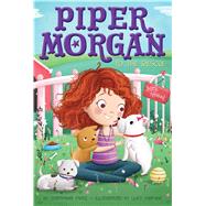 Piper Morgan to the Rescue 9781481457149
