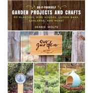 Do-it-yourself Garden Projects and Crafts 9781510737150