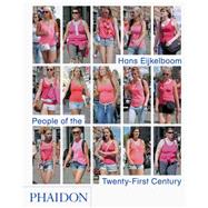Hans Eijkelboom: People of the Twenty-First Century 9780714867151