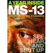 A Year Inside Ms-13 9781949017151