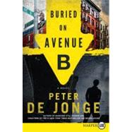 Buried on Avenue B: A Novel 9780062107152