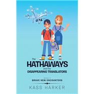 The Hathaways and the Disappearing Translators 9781514467152