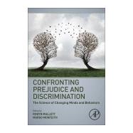 Confronting Prejudice and Discrimination 9780128147153