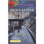 High-Caliber Holiday 9780373677153
