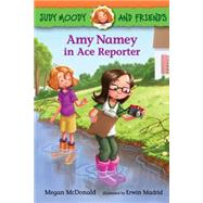 Amy Namey in Ace Reporter 9780763657154
