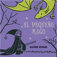 El pequeno mago / Little Wizard 9788416117154