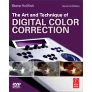 The Art and Technique of Digital Color Correction 9780240817156