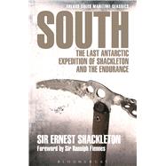 South The last Antarctic expedition of Shackleton and the Endurance 9781472907158