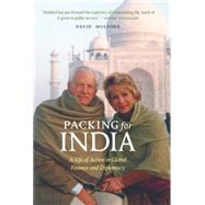 Packing for India: A Life of Action in Global Finance and Diplomacy 9781612347158