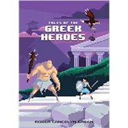 Tales of the Greek Heroes 9780147517159