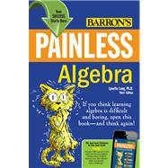 Painless Algebra 9780764147159