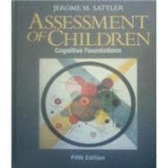Assessment of Children: Cognitive Foundations 9780970267160