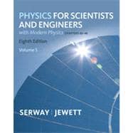 Physics for Scientists and Engineers, Volume 5, Chapters 40-46, 8th Edition 9781133377160