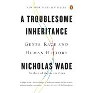 A Troublesome Inheritance 9780143127161