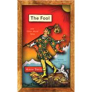 The Fool and Other Moral Tales 9780811227162