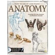 How to Draw and Paint Anatomy 9781565237162