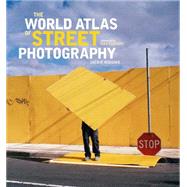 The World Atlas of Street Photography 9780300207163