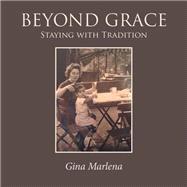 Beyond Grace