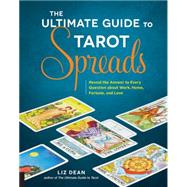The Ultimate Guide to Tarot Spreads 9781592337163