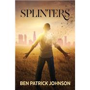 Splinters