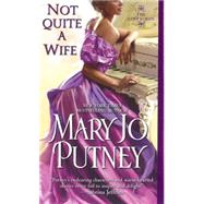 Not Quite a Wife 9781420127164