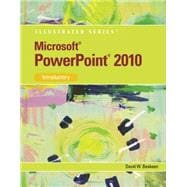 Microsoft PowerPoint 2010 Illustrated Introductory 9780538747165