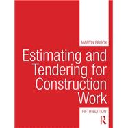 Estimating and Tendering for Construction Work 9781138687165