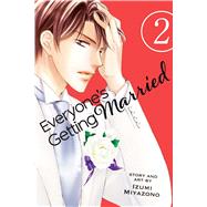 Everyone's Getting Married, Vol. 2 9781421587165