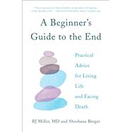 A Beginner's Guide to the End 9781501157165