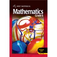 Holt Mcdougal Mathematics Common Core : Student Edition Grade 6 2012 9780547647166