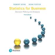 Statistics for Business Decision Making and Analysis 9780134497167