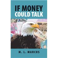 If Money Could Talk 9781532067167