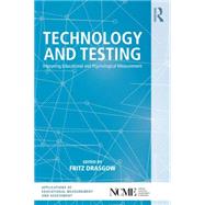 Technology and Testing: Improving Educational and Psychological Measurement 9780415717168