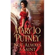 Not Always a Saint 9781420127171