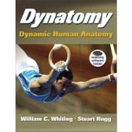 Dynatomy: Dynamic Human Anatomy (Book with DVD- ROM) 9781450437172