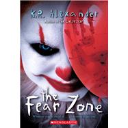 The Fear Zone 9781338577174