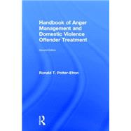 Handbook of Anger Management and Domestic Violence Offender Treatment 9780415717175