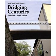 Bridging Centuries 9781908967176