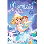 The Winter Princess 9781481487177