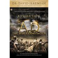 A. D. The Bible Continues: The Revolution That Changed the World 9781496407177