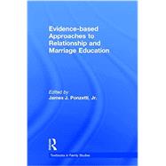 Evidence-based Approaches to Relationship and Marriage Education 9781138797178